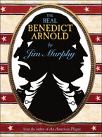 The Real Benedict Arnold Hardcover  by Jim Murphy