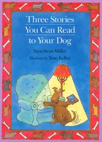 three-stories-you-can-read-to-your-dog