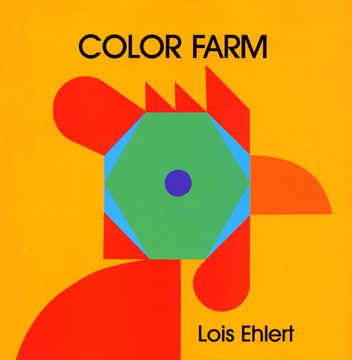 Color Farm - Lois Ehlert - Hardcover