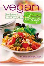 Vegan On The Cheap Paperback  by Robin Robertson