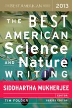 The Best American Science And Nature Writing 2013 Paperback  by Tim Folger