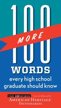 100-more-words-every-high-school-graduate-should-know