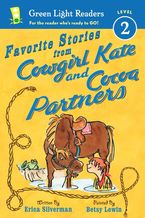 Favorite Stories from Cowgirl Kate and Cocoa Partners Paperback  by Erica Silverman