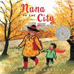 Nana in the City Hardcover  by Lauren Castillo