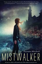 Mistwalker eBook  by Saundra Mitchell