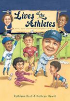 Lives of the Athletes Paperback  by Kathleen Krull