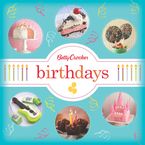 Betty Crocker Birthdays eBook  by Betty Crocker