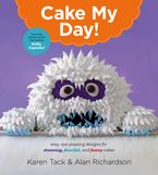 Cake My Day! Paperback  by Karen Tack