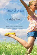 Water Balloon Paperback  by Audrey Vernick