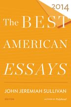The Best American Essays 2014 Paperback  by Robert Atwan