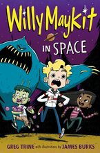 Willy Maykit in Space Hardcover  by Greg Trine