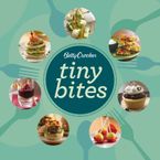 Betty Crocker Tiny Bites eBook  by Betty Crocker