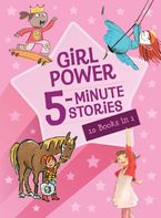 Girl Power 5-Minute Stories Hardcover  by Clarion Books