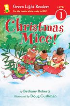 Christmas Mice! Paperback  by Bethany Roberts