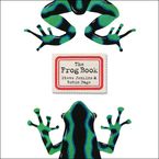 The Frog Book Hardcover  by Steve Jenkins