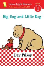 Big Dog and Little Dog Paperback  by Dav Pilkey