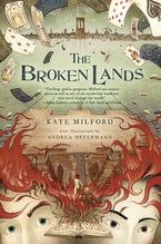 The Broken Lands Paperback  by Kate Milford