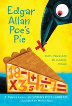 Edgar Allan Poe's Pie Paperback  by J. Patrick Lewis