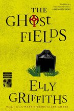 The Ghost Fields Paperback  by Elly Griffiths