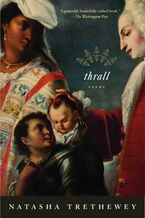 Thrall Paperback  by Natasha Trethewey