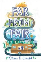 Far from Fair Hardcover  by Elana K. Arnold