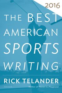 the-best-american-sports-writing-2016