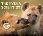 The Hyena Scientist Hardcover  by Sy Montgomery