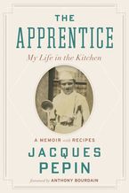 The Apprentice Paperback  by Jacques Pépin