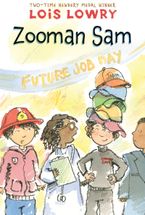 Zooman Sam Paperback  by Lois Lowry