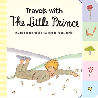 Travels with the Little Prince Tabbed Board Book (9780544709010)