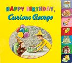 Happy Birthday, Curious George Board book  by H. A. Rey
