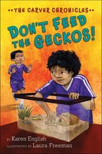 Don’t Feed the Geckos! Paperback  by Karen English