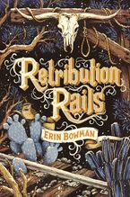 Retribution Rails Hardcover  by Erin Bowman
