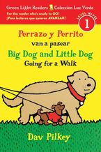 Big Dog and Little Dog Going for a Walk/Perrazo y perrito van a pasear Paperback  by Dav Pilkey