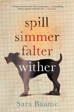 Spill Simmer Falter Wither Paperback  by Sara Baume