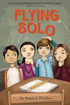 Flying Solo Paperback  by Ralph Fletcher