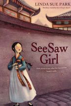 Seesaw Girl Paperback  by Linda Sue Park