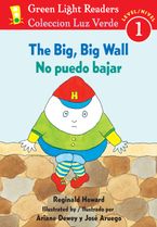 The Big, Big Wall/No puedo bajar Paperback  by Reginald Howard