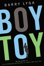 Boy Toy eBook  by Barry Lyga