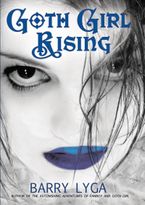 Goth Girl Rising eBook  by Barry Lyga