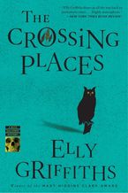 The Crossing Places eBook  by Elly Griffiths