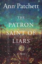 The Patron Saint Of Liars Paperback  by Ann Patchett