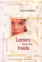 Letters from the Inside eBook  by John Marsden