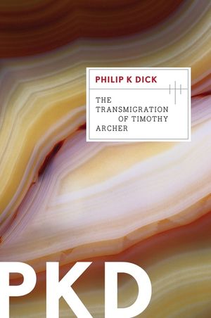 The Transmigration Of Timothy Archer