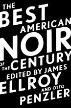 The Best American Noir Of The Century Paperback  by Otto Penzler