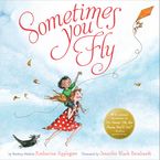 Sometimes You Fly Hardcover  by Katherine Applegate