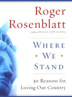 Where We Stand eBook  by Roger Rosenblatt