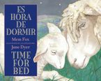 Time for Bed/Es hora de dormir Board book  by Mem Fox
