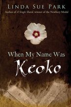 When My Name Was Keoko Paperback  by Linda Sue Park