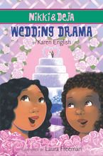 Nikki and Deja: Wedding Drama eBook  by Karen English
